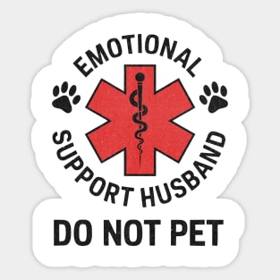 Emotional Support Husband Do Not Pet Sticker